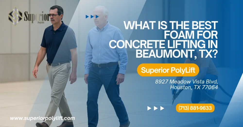 What Is the Best Foam for Concrete Lifting in Beaumont, TX IMG